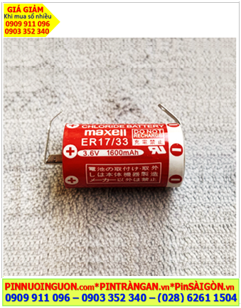 Maxell ER17/33 (chân thép hàn), Pin nuôi nguồn Maxell ER17/33 dòng Lithium Thionyl Chloride 3.6v 2/3A 1600mAh
